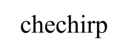 CHECHIRP trademark