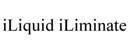 ILIQUID ILIMINATE trademark