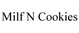 MILF N COOKIES trademark