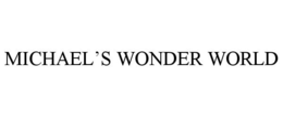 MICHAEL'S WONDER WORLD trademark