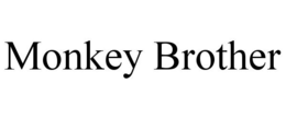 MONKEY BROTHER trademark