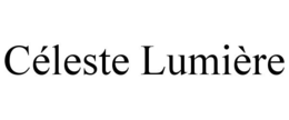 CÉLESTE LUMIÈRE trademark