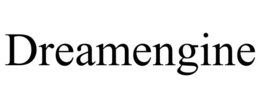 DREAMENGINE trademark