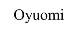 OYUOMI trademark