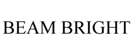 BEAM BRIGHT trademark