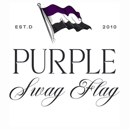 EST.D 2010 PURPLE SWAG FLAG trademark