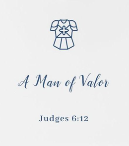 A MAN OF VALOR JUDGES 6:12 trademark