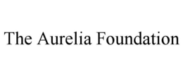 THE AURELIA FOUNDATION trademark