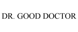 DR. GOOD DOCTOR trademark
