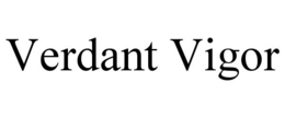 VERDANT VIGOR trademark
