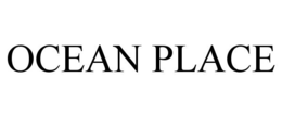 OCEAN PLACE trademark