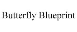 BUTTERFLY BLUEPRINT trademark
