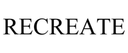 RECREATE trademark