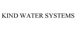 KIND WATER SYSTEMS trademark