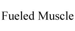 FUELED MUSCLE trademark