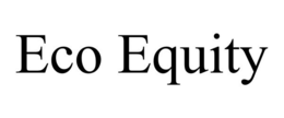 ECO EQUITY trademark