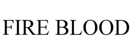 FIRE BLOOD trademark