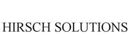 HIRSCH SOLUTIONS trademark