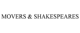 MOVERS & SHAKESPEARES trademark