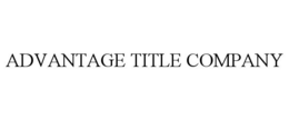 ADVANTAGE TITLE COMPANY trademark
