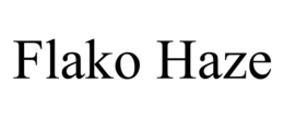 FLAKO HAZE trademark