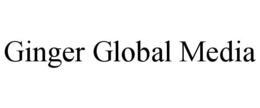 GINGER GLOBAL MEDIA trademark