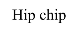 HIP CHIP trademark