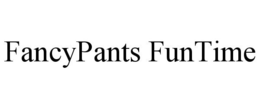 FANCYPANTS FUNTIME trademark