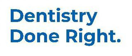 DENTISTRY DONE RIGHT. trademark