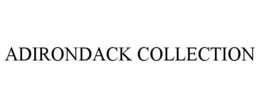 ADIRONDACK COLLECTION trademark