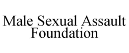 MALE SEXUAL ASSAULT FOUNDATION trademark