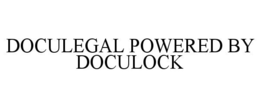 DOCULEGAL POWERED BY DOCULOCK trademark