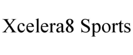XCELERA8 SPORTS trademark