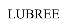 LUBREE trademark