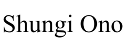 SHUNGI ONO trademark
