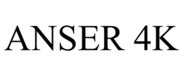 ANSER 4K trademark