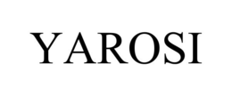 YAROSI trademark