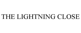 THE LIGHTNING CLOSE trademark