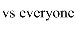 VS EVERYONE trademark