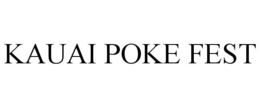 KAUAI POKE FEST trademark