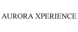 AURORA XPERIENCE trademark