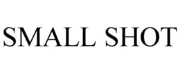 SMALL SHOT trademark