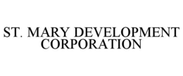 ST. MARY DEVELOPMENT CORPORATION trademark