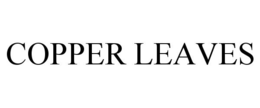 COPPER LEAVES trademark