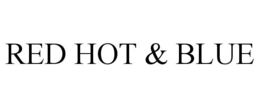 RED HOT & BLUE trademark