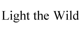 LIGHT THE WILD trademark
