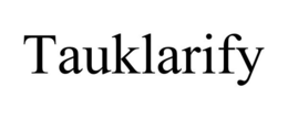TAUKLARIFY trademark