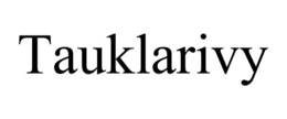 TAUKLARIVY trademark