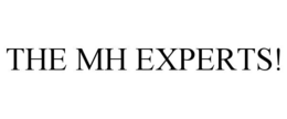 THE MH EXPERTS! trademark