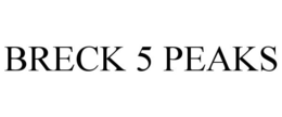 BRECK 5 PEAKS trademark